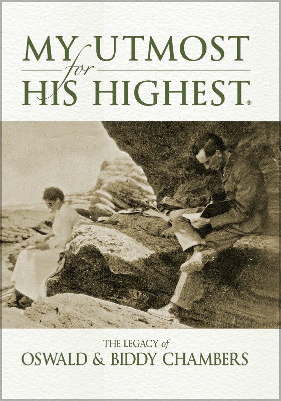My Utmost for His Highest: The Legacy of Oswald and Biddy Chambers thumbnail image